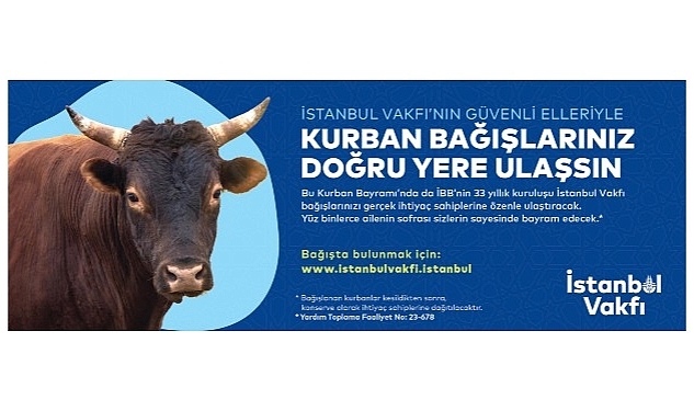 İBB'ye bağlı İstanbul Vakfı, Kurban Bayramı Bağış Kampanyasını başlattı