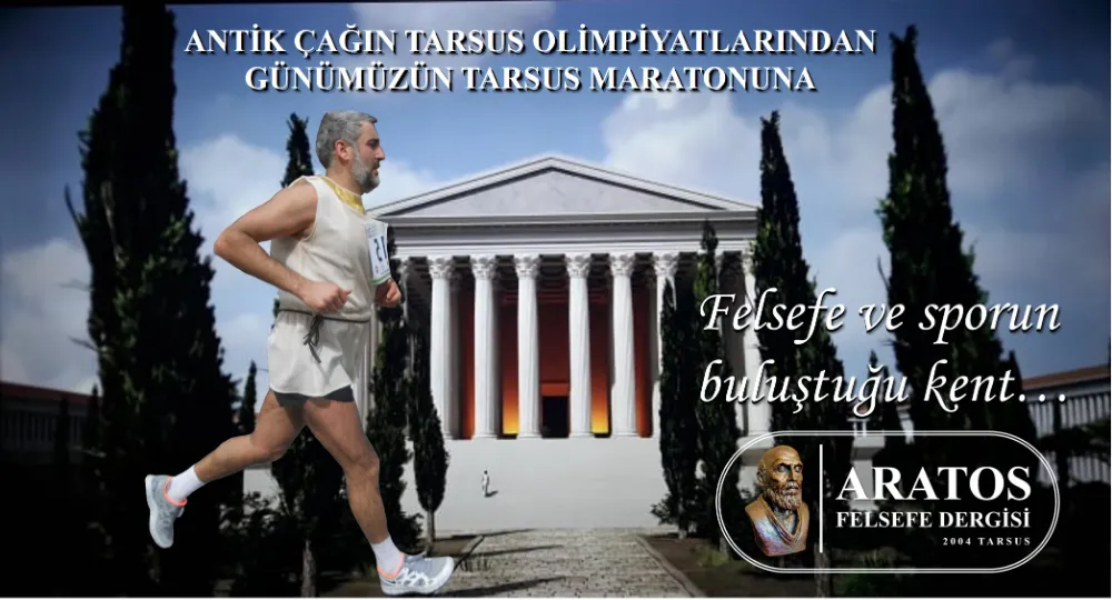 ÜNLÜ FİLOZOF TARSUS MARATONUNDA YERİNİ ALDI