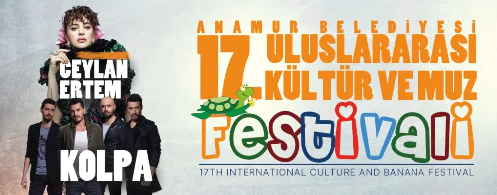 17. Uluslararası Kültür ve Muz Festivali Başlıyor 