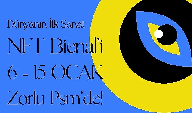 Zorlu PSM Dünyanın İlk NFT Bienal'ine   Ev Sahipliği Yapıyor!