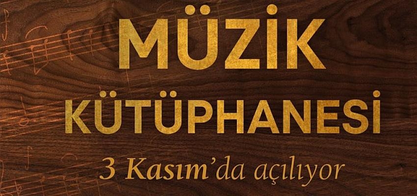 AASSM Müzik Kütüphanesi yarın açılıyor